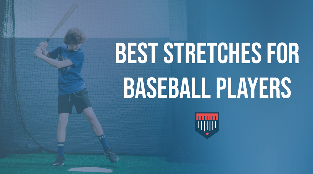 Best Stretching Exercises For Baseball Players | Plate Crate